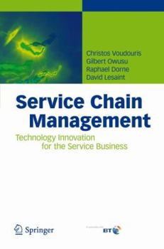 Hardcover Service Chain Management: Technology Innovation for the Service Business Book