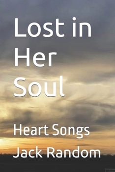 Paperback Lost in Her Soul: Heart Songs Book