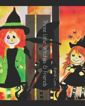 Paperback Three Little Witches & Friends Book