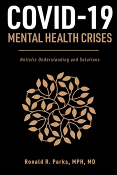 Paperback COVID-19/Mental Health Crises: Holistic Understanding and Solutions Book