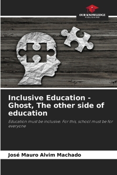 Paperback Inclusive Education - Ghost, The other side of education Book