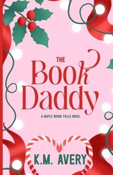 Paperback The Book Daddy A Maple Brook Falls Novel Book