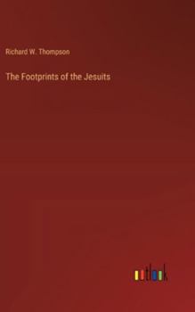Hardcover The Footprints of the Jesuits Book