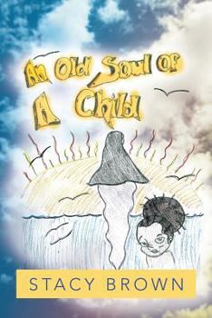 Paperback An Old Soul of a Child Book