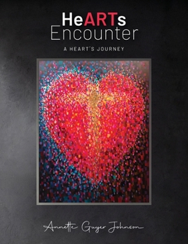 Paperback HeARTs Encounter: A Heart's Journey Book