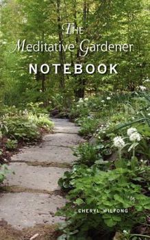 Paperback The Meditative Gardener Notebook Book