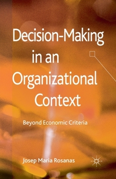 Paperback Decision-Making in an Organizational Context: Beyond Economic Criteria Book