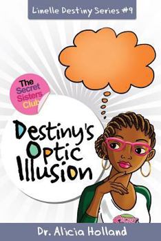 Paperback Linelle Destiny #9: Destiny's Optic Illusion Book