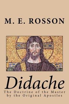 Paperback Didache -The Doctrine of the Master by the Original Apostles Book