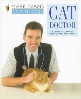 Hardcover Cat Doctor: A Guide to Common Ailments and Treatments Book