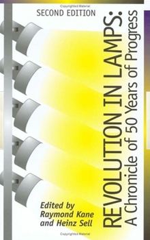 Hardcover Revolution in Lamps: A Chronicle of 50 Years of Progress, Second Edition Book