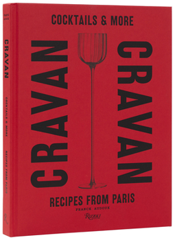 Hardcover Cravan: Cocktails and More: Recipes from Paris Book
