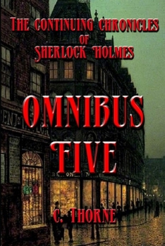 Paperback Omnibus Five: The Continuing Chronicles of Sherlock Holmes Book