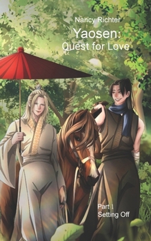 Paperback Yaosen: Quest for Love 1: (Setting Off) Book