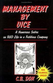 Hardcover Management by Vice : A Humorous Satire on R&D Life in a Fictitious Company Book