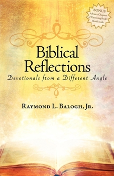 Paperback Biblical Reflections: Devotionals from a Different Angle Book