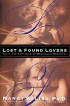 Paperback Lost and Found Lovers: Facts and Fantasies of Rekindled Romances Book