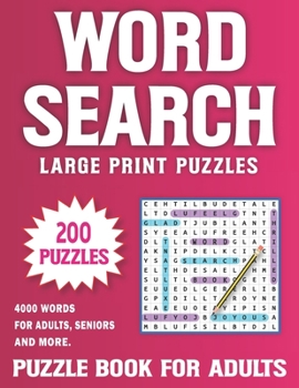 Paperback Large Print Word Search For Adults: Over 4000 Words In 200 Large Print Word Search Puzzles for Adults Volume 35 [Large Print] Book
