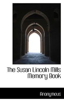 Paperback The Susan Lincoln Mills Memory Book