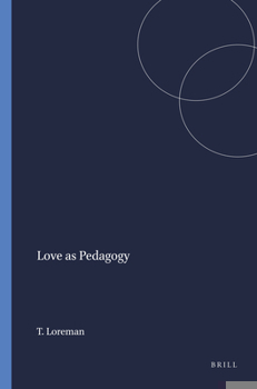 Paperback Love As Pedagogy Book