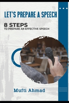 Paperback Let's prepare a speech: 8 Steps to prepare an effective speech Book