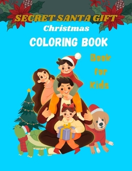 Paperback Secret Santa Gift: Christmas coloring book for kids Ages 3 & Above Book