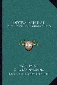 Paperback Decem Fabulae: Pueris Puellisque Agendae (1912) Book