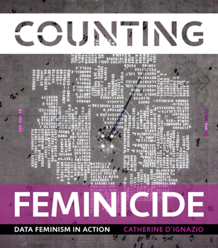 Hardcover Counting Feminicide: Data Feminism in Action Book