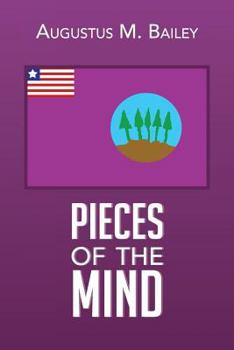 Pieces of the Mind: My Experiences and Memories of Liberia