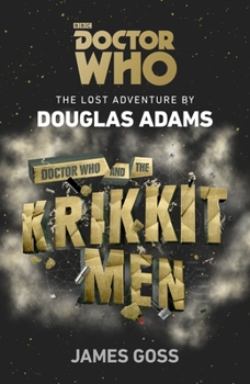 Doctor Who and the Krikkitmen - Book #4 of the Doctor Who by Douglas Adams