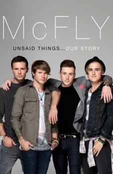 Hardcover McFly: Unsaid Things... Our Story Book