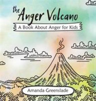 Hardcover The Anger Volcano - A Book about Anger for Kids Book