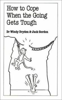 Paperback How to Cope When the Going Gets Tough Book