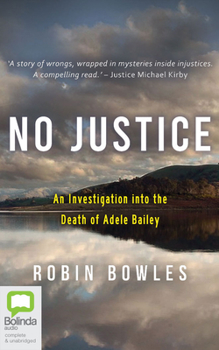 Audio CD No Justice: An Investigation Into the Death of Adele Bailey Book