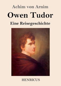 Paperback Owen Tudor: Eine Reisegeschichte [German] Book