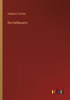 Paperback Die Hallbauerin [German] Book