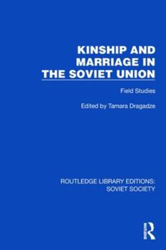 Paperback Kinship and Marriage in the Soviet Union: Field Studies Book