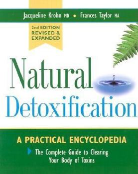 Paperback Natural Detoxification: A Complete Guide to Cleansing Your Body of Toxins Book