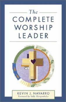 The Complete Worship Leader