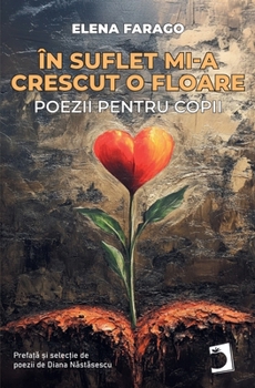 Paperback În suflet mi-a crescut o floare [Romanian] Book