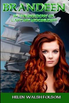 Paperback Brandeen: In the Shadow of Captain Moonlight Book