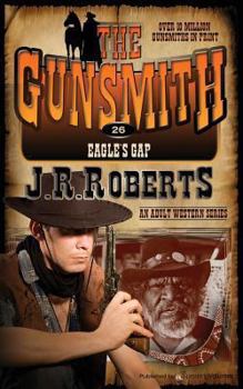 Eagle's Gap - Book #26 of the Gunsmith