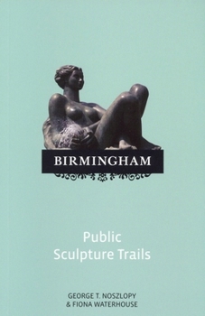 Paperback Birmingham: Public Sculpture Trails Book