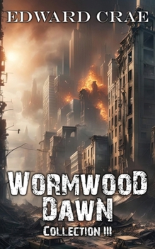 Paperback Wormwood Dawn Collection III Book