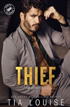 Dirty Thief - Book #4 of the Dirty Players