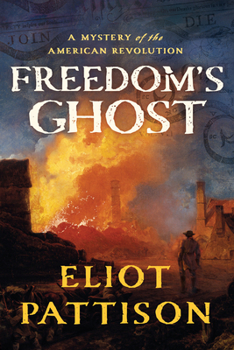 Hardcover Freedom's Ghost: A Mystery of the American Revolution Book