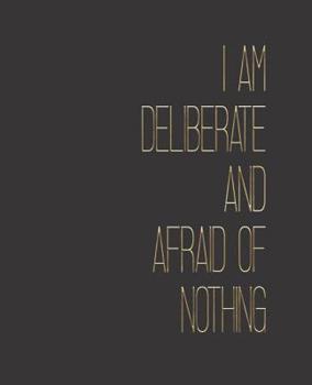 Black Girl Magic Notebook Journal: I Am Deliberate And Afraid Of Nothing - Wide Ruled Notebook - Lined Journal - 100 Pages - 7.5 X 9.25" - School Subject Book Notes - Teens Kids