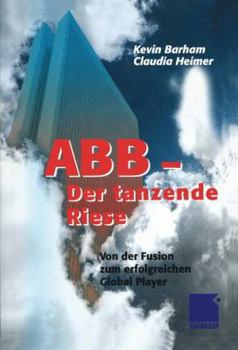 Paperback Abb Der Tanzende Riese: Von Der Fusion Zum Erfolgreichen Global Player [German] Book