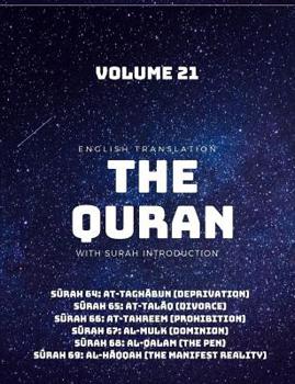 Paperback The Quran - English Translation with Surah Introduction - Volume 21: Surah 64 to Surah 69 Book