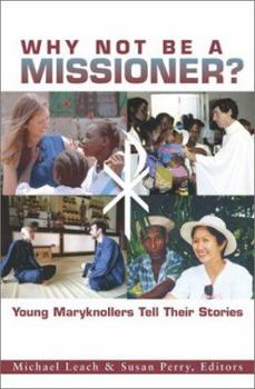 Paperback Why Not Be a Missioner Book